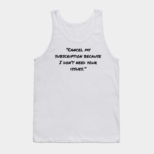 Sarcastic Quotes And Funny Sarcasm Sayings Tank Top